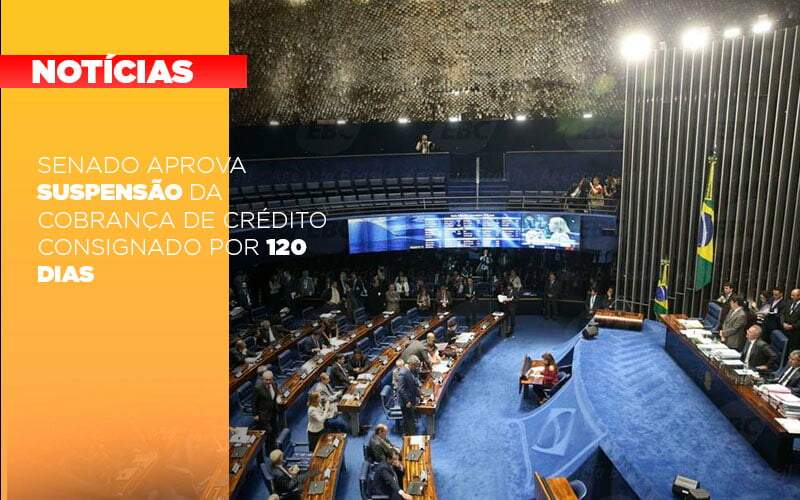 Senado Aprova Suspensao Da Cobranca De Credito Consignado Por 120 Dias - Terceirização Financeira | Hands Financeiro