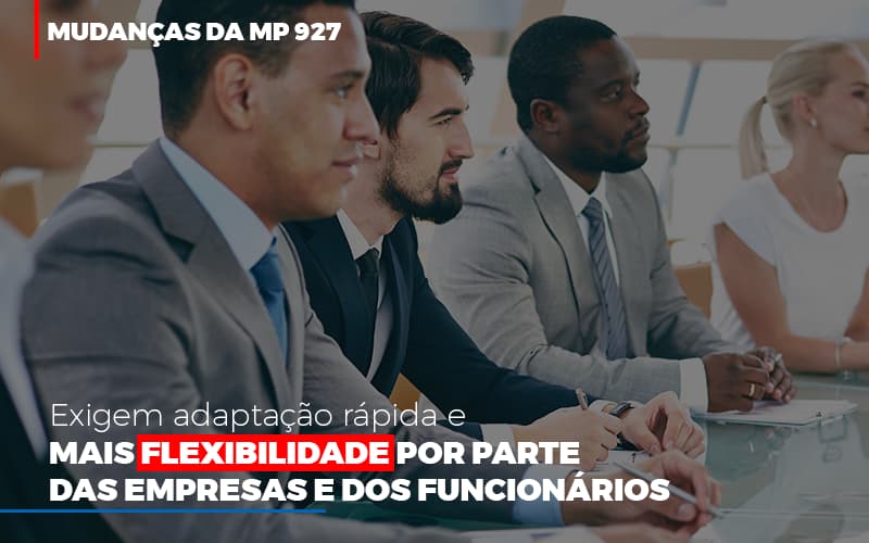 Mudancas Da Mp 927 Exigem Adaptacao Rapida E Mais Flexibilidade Abrir Empresa Simples Notícias E Artigos Contábeis - Terceirização Financeira | Hands Financeiro