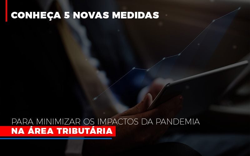 Medidas Para Minimizar Os Impactos Da Pandemia Na Area Tributaria Abrir Empresa Simples Notícias E Artigos Contábeis - Terceirização Financeira | Hands Financeiro