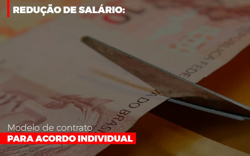 Reducao De Salario Modelo De Contrato Para Acordo Individual Notícias E Artigos Contábeis - Terceirização Financeira | Hands Financeiro