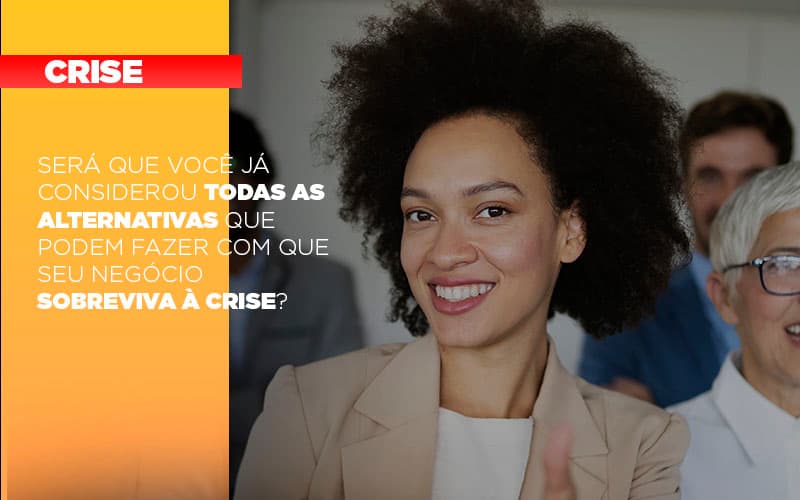 Sera Que Voce Ja Considerou Todas As Alternativas Que Podem Fazer Com Que Seu Negocio Sobreviva A Crise - Terceirização Financeira | Hands Financeiro