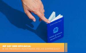 Mp 927 Sem Eficacia E As Medidas Adotadas Pelas Empresas - Terceirização Financeira | Hands Financeiro