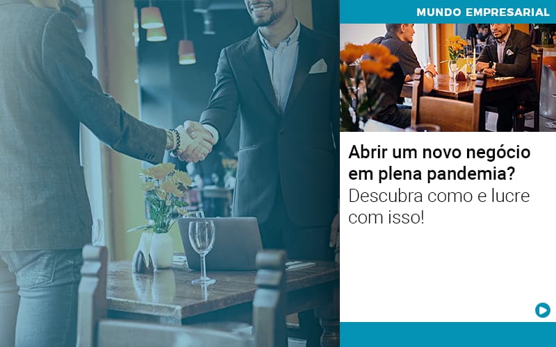 Abrir Um Novo Negocio Em Plena Pandemia Descubra Como E Lucre Com Isso - Terceirização Financeira | Hands Financeiro