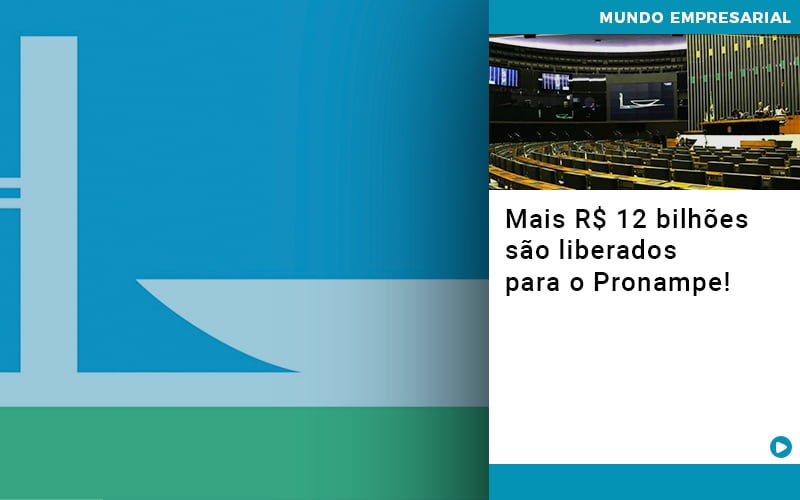 Mais De R S 12 Bilhoes Sao Liberados Para Pronampe - Terceirização Financeira | Hands Financeiro