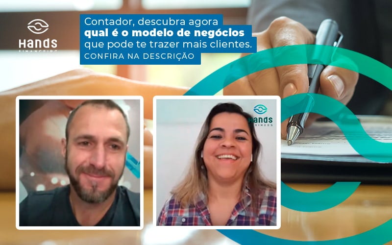 Contador Descubra Agora Qual E O Modelo De Negocios Que Pode Te Trazer Mais Clientes Post - Terceirização Financeira | Hands Financeiro
